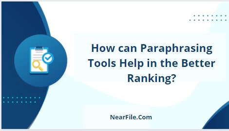 How can Paraphrasing Tools Help in the Better Ranking