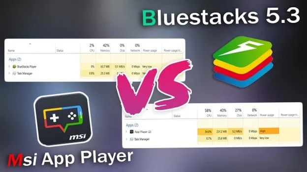 Compare MSI App Player and BlueStacks features