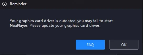 NoxPlayer Reminder outdated graphics card driver
