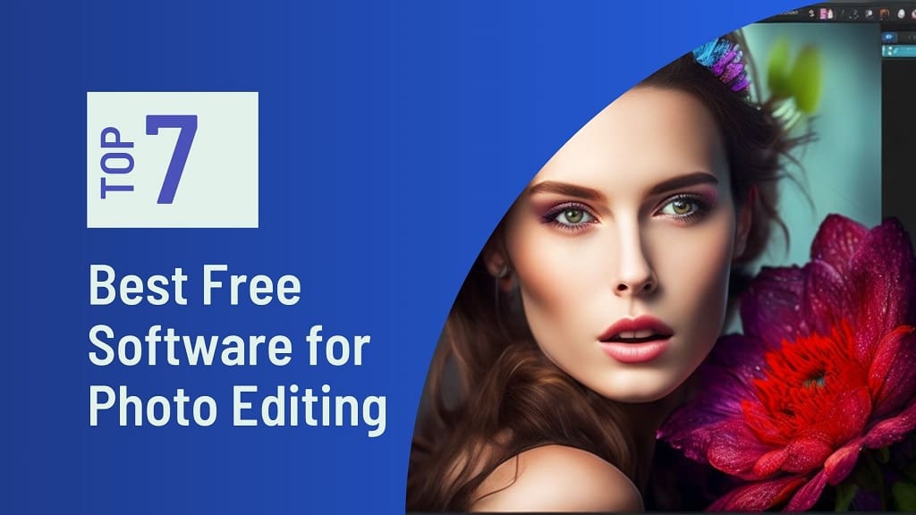 Top 7 Free Software for Photo Editing [2023 Edition] - NearFile