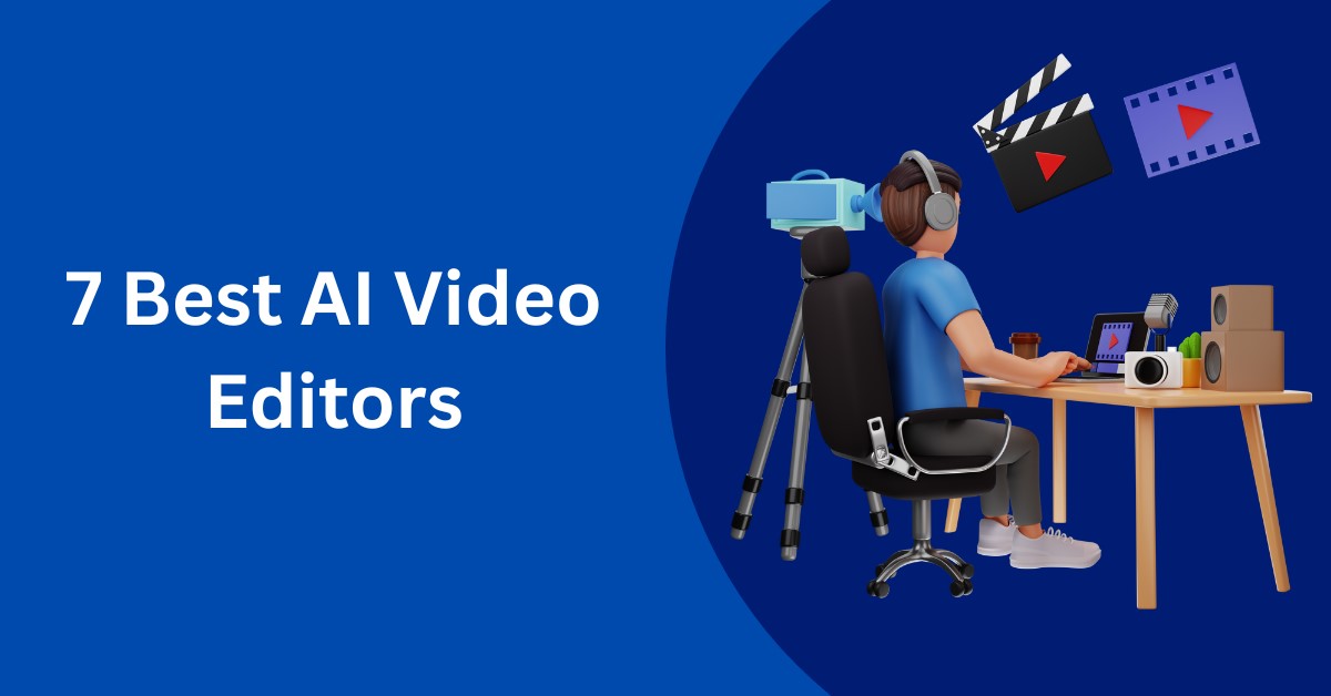 7 Best AI Video Editors You Must Use in 2023 - NearFile